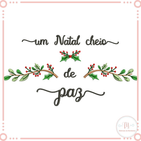 Matrizes de Bordados - Frases Motivacionias - Um Natal Cheio