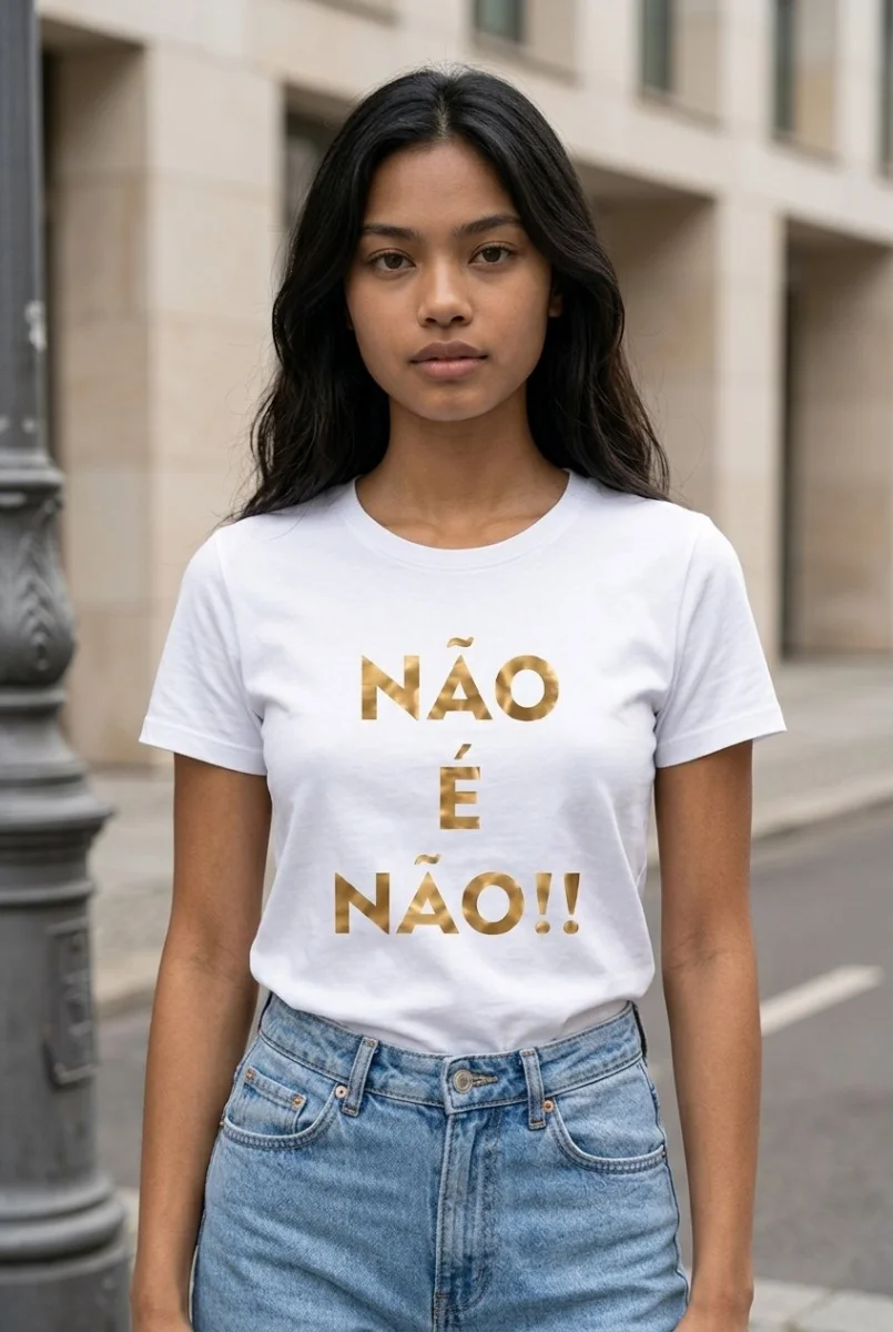 Camiseta Feminina Não é Não 100% Algodão | Vinil Brilhante | Conscientização e Empoderamento - Imagem 7