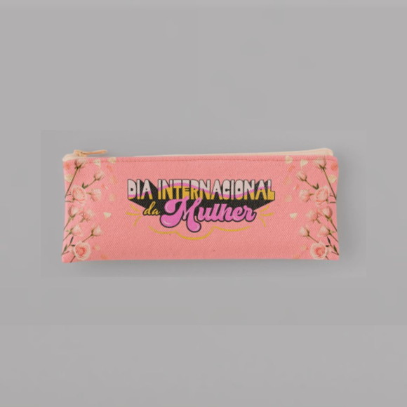 Nécessaire Dia Internacional da Mulher !