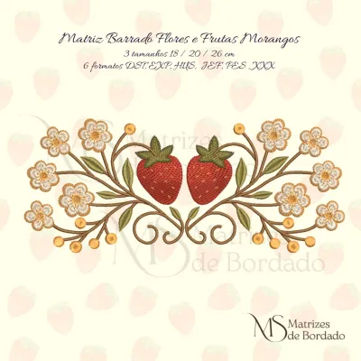 Matriz de Bordado - Barrado Flores e Frutas Morangos